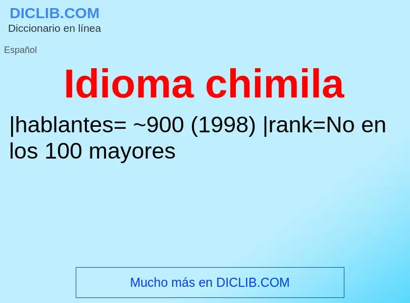 Что такое Idioma chimila - определение