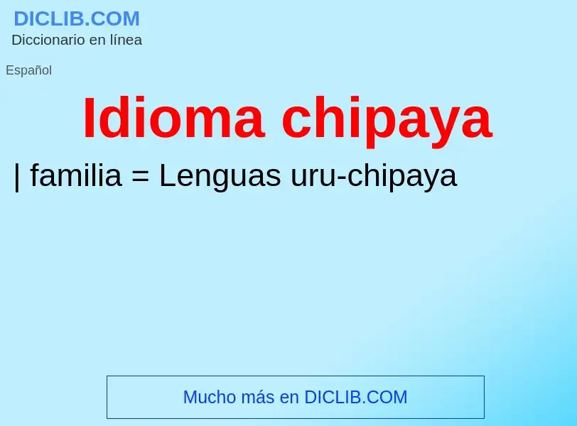 Что такое Idioma chipaya - определение