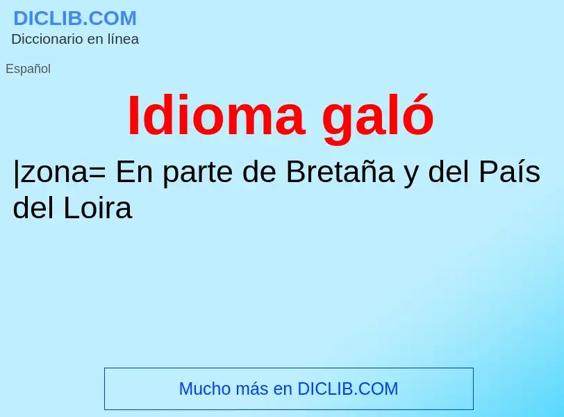 ¿Qué es Idioma galó? - significado y definición