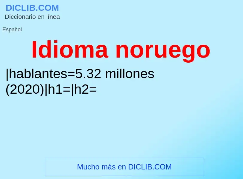 ¿Qué es Idioma noruego? - significado y definición