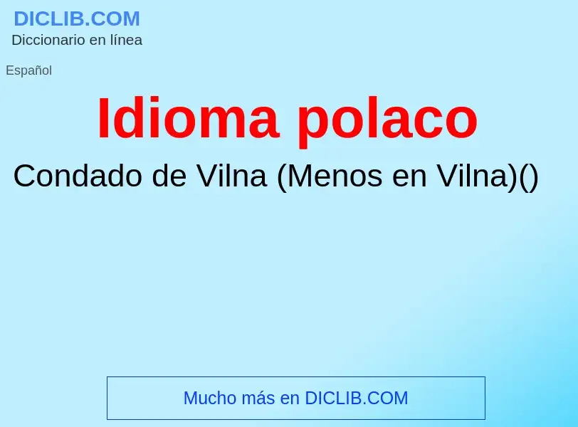 What is Idioma polaco - meaning and definition