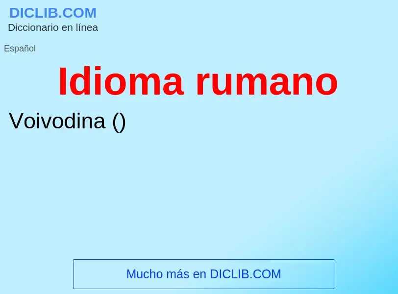 ¿Qué es Idioma rumano? - significado y definición