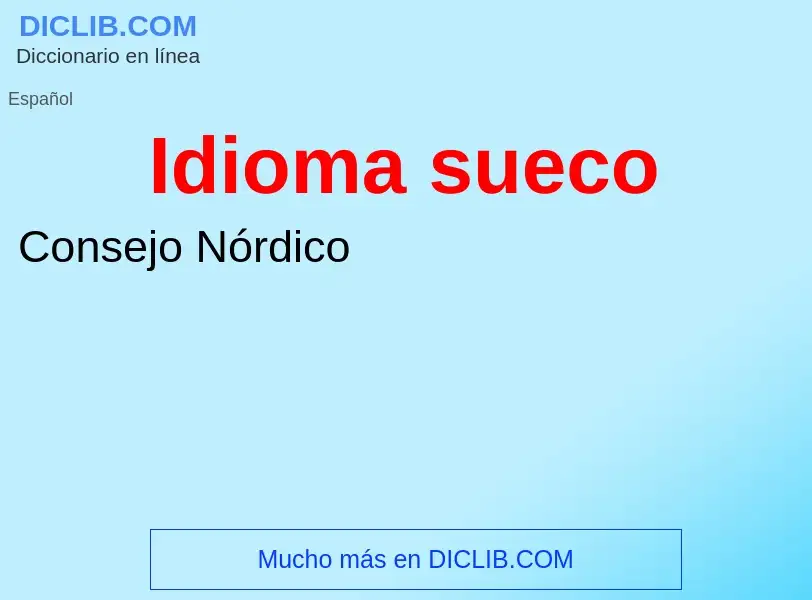 ¿Qué es Idioma sueco? - significado y definición