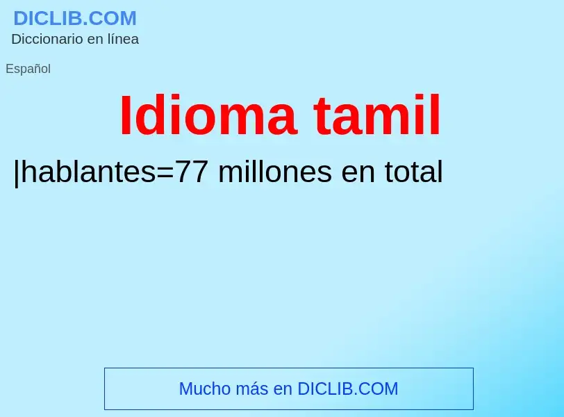 ¿Qué es Idioma tamil? - significado y definición