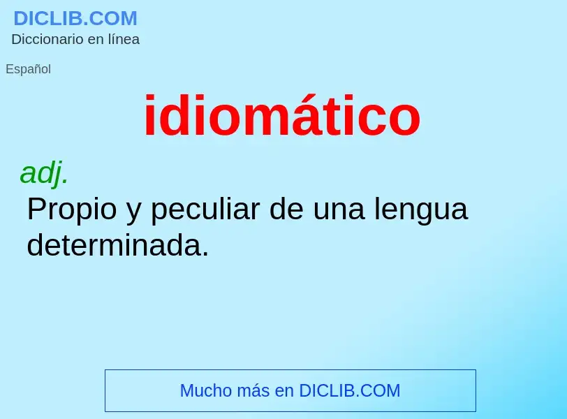 ¿Qué es idiomático? - significado y definición