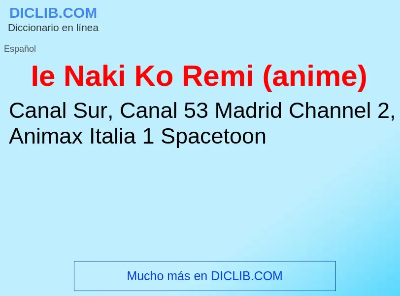 Что такое Ie Naki Ko Remi (anime) - определение