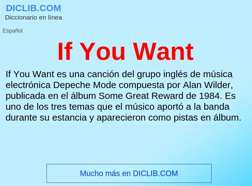 ¿Qué es If You Want? - significado y definición