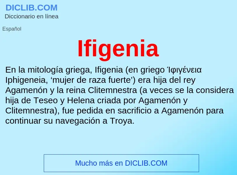 O que é Ifigenia - definição, significado, conceito