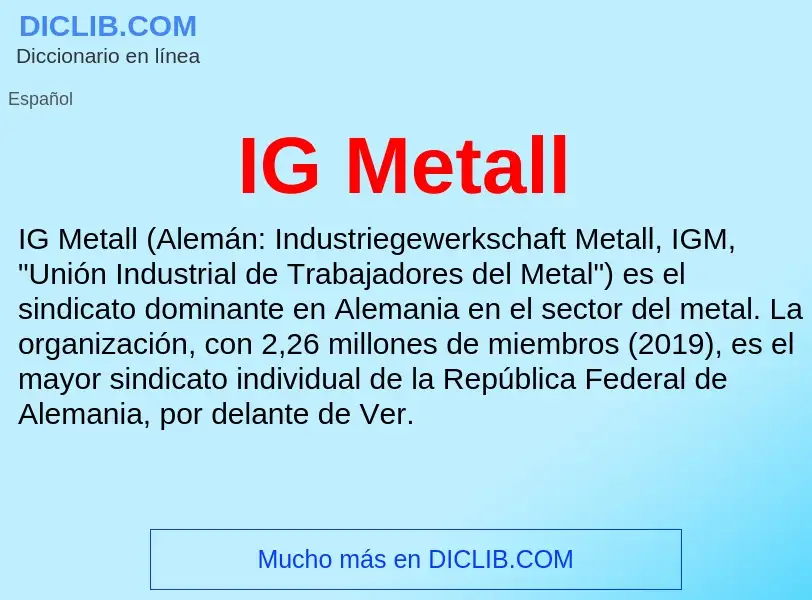 Wat is IG Metall - definition