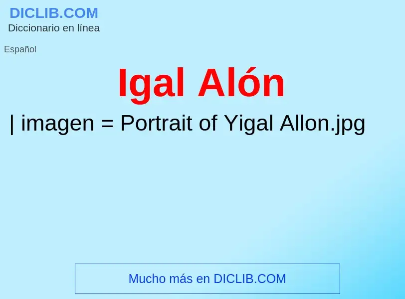 Wat is Igal Alón - definition