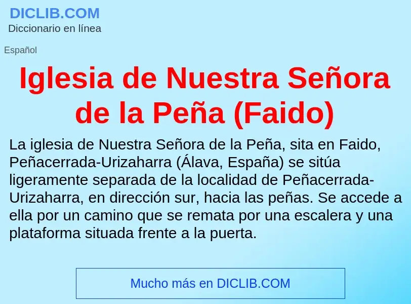 What is Iglesia de Nuestra Señora de la Peña (Faido) - meaning and definition