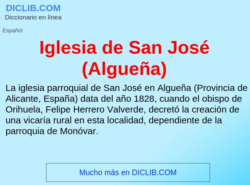 ¿Qué es Iglesia de San José (Algueña)? - significado y definición