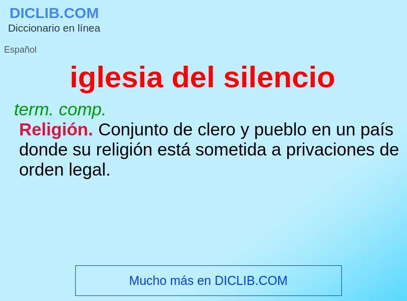 ¿Qué es iglesia del silencio? - significado y definición