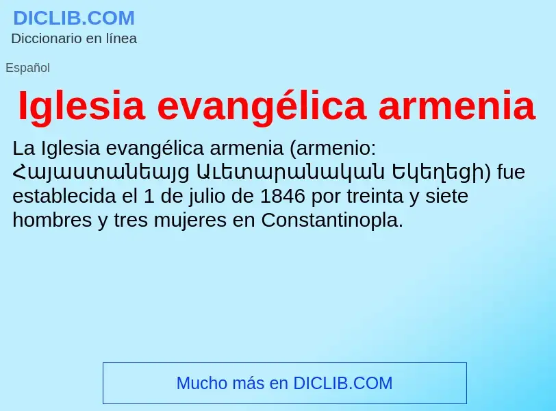 Was ist Iglesia evangélica armenia - Definition