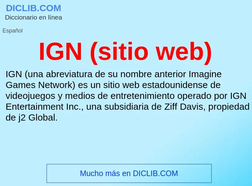 Wat is IGN (sitio web) - definition