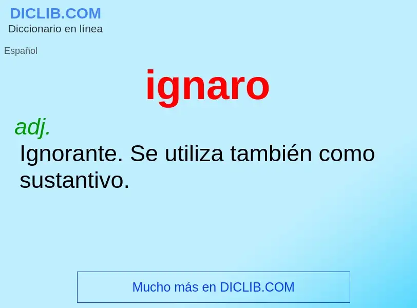 O que é ignaro - definição, significado, conceito