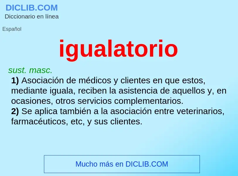 ¿Qué es igualatorio? - significado y definición