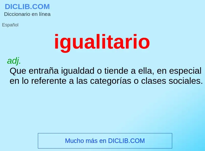 Was ist igualitario - Definition