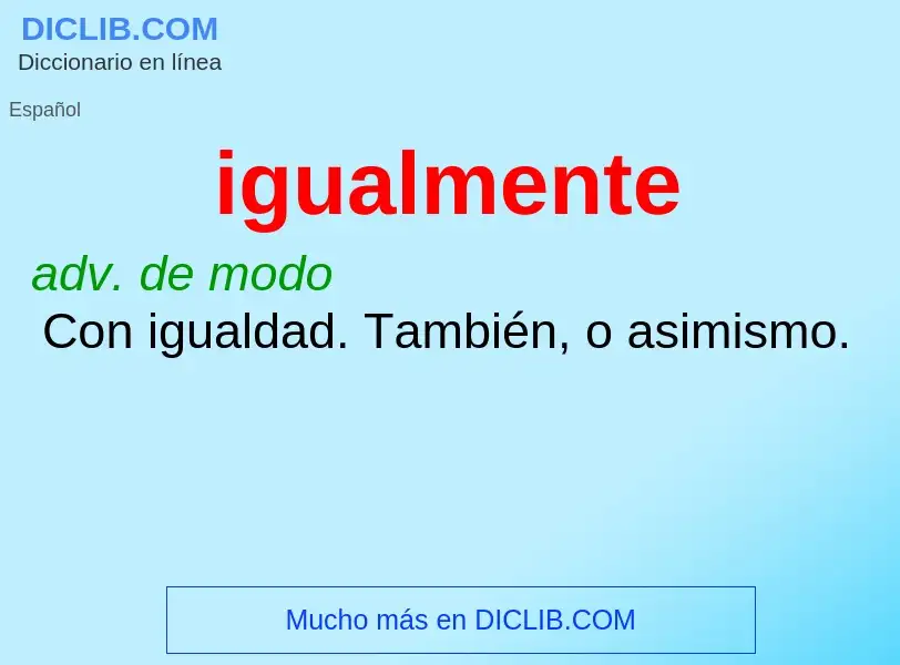 O que é igualmente - definição, significado, conceito