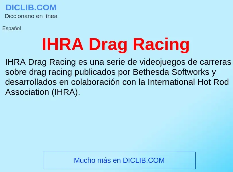 Wat is IHRA Drag Racing - definition