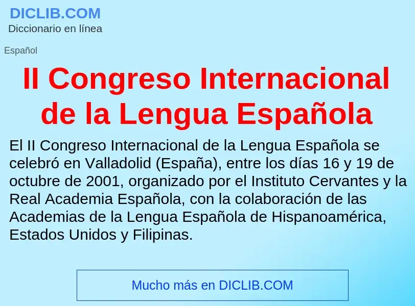 Wat is II Congreso Internacional de la Lengua Española - definition