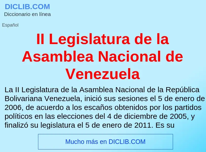 Wat is II Legislatura de la Asamblea Nacional de Venezuela - definition