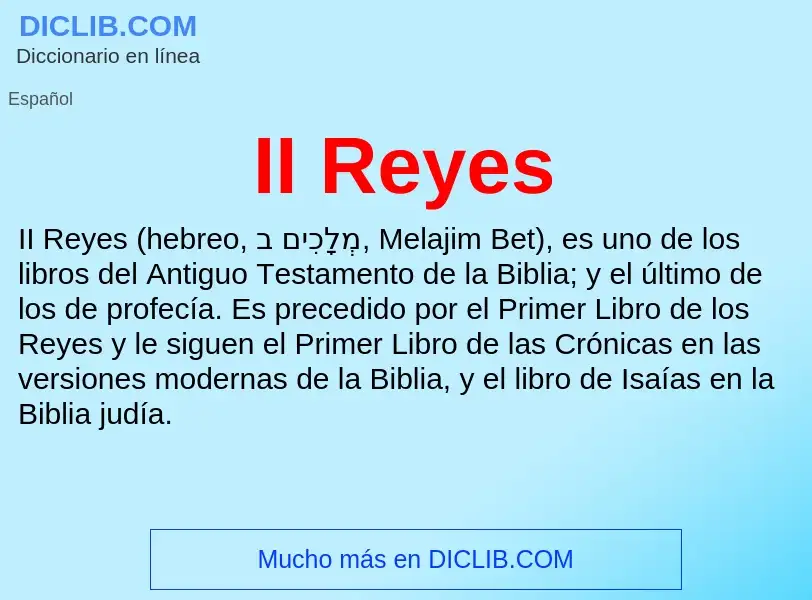 Wat is II Reyes - definition