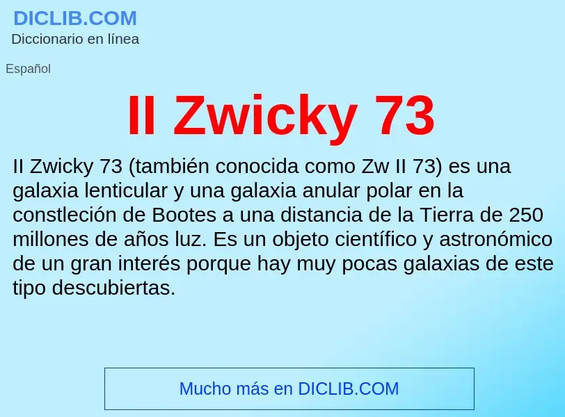 Wat is II Zwicky 73 - definition