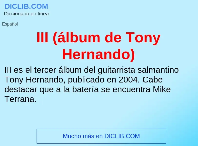 Wat is III (álbum de Tony Hernando) - definition