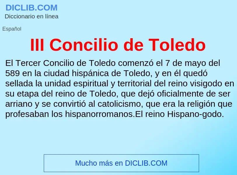 Wat is III Concilio de Toledo - definition