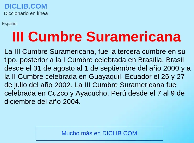 Wat is III Cumbre Suramericana - definition