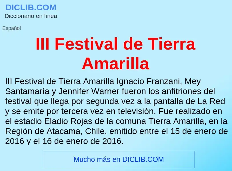 Wat is III Festival de Tierra Amarilla - definition