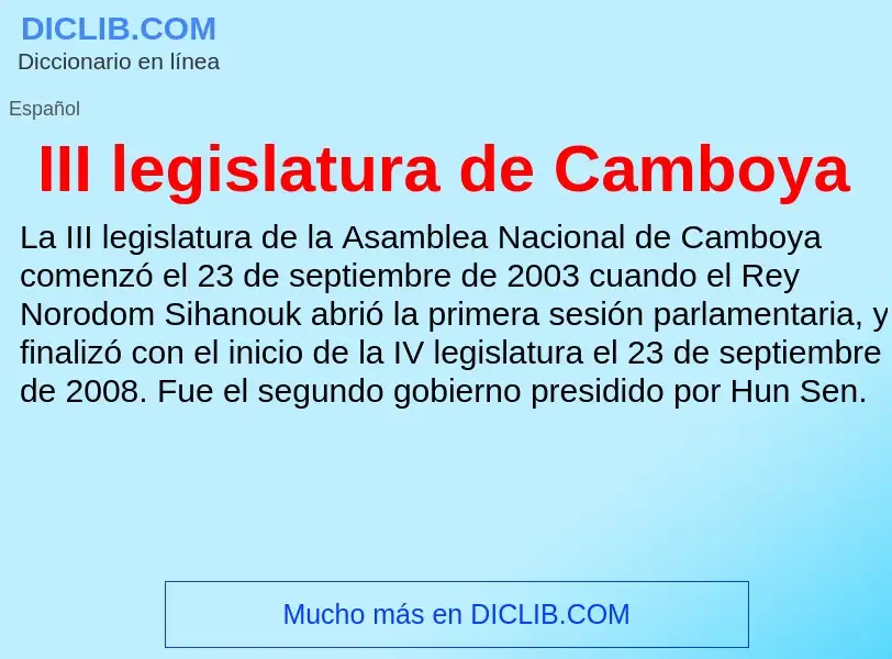 Wat is III legislatura de Camboya - definition