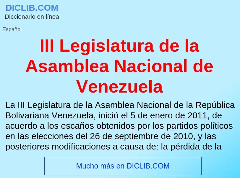 Wat is III Legislatura de la Asamblea Nacional de Venezuela - definition