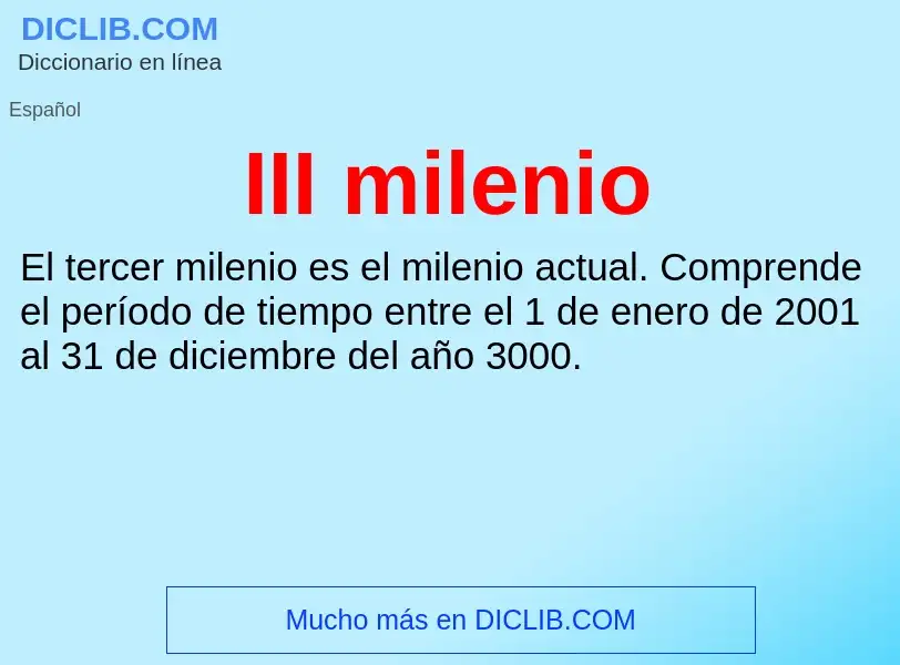 Wat is III milenio - definition