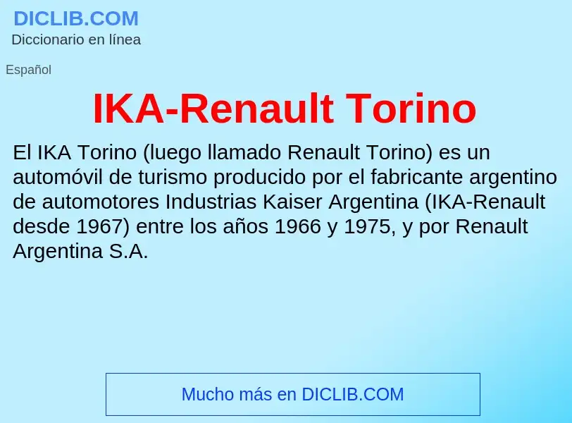 Wat is IKA-Renault Torino - definition