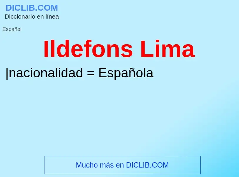 What is Ildefons Lima - meaning and definition