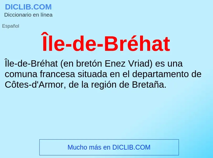 O que é Île-de-Bréhat - definição, significado, conceito