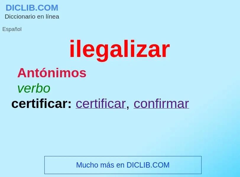 ¿Qué es ilegalizar? - significado y definición