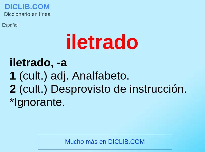 O que é iletrado - definição, significado, conceito