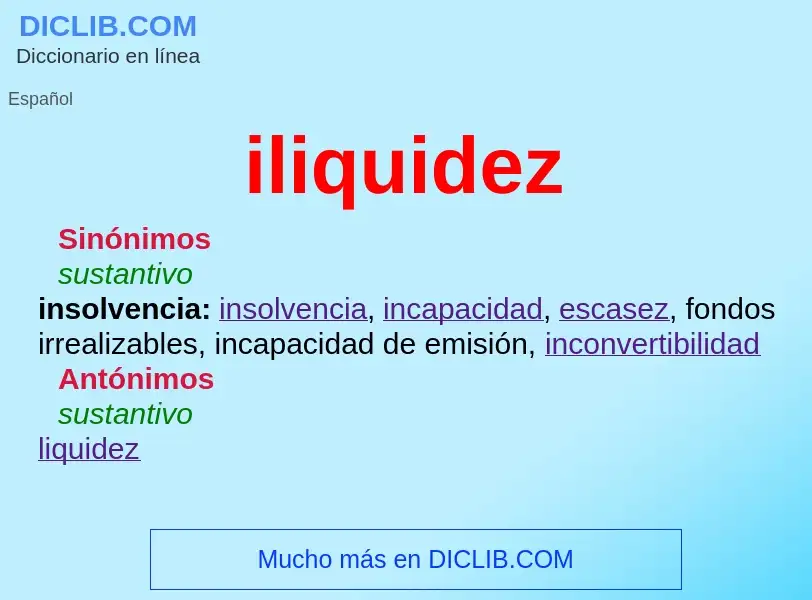 Che cos'è iliquidez - definizione