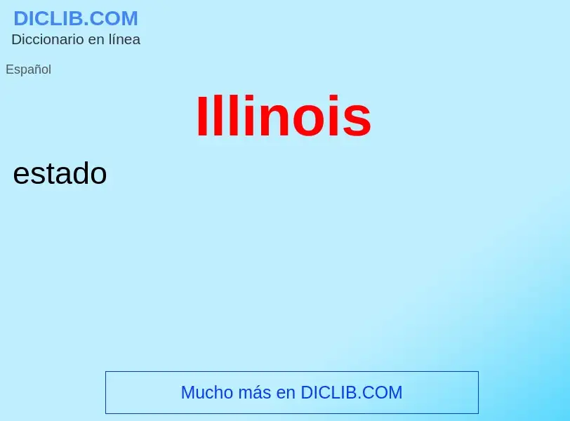 ¿Qué es Illinois? - significado y definición