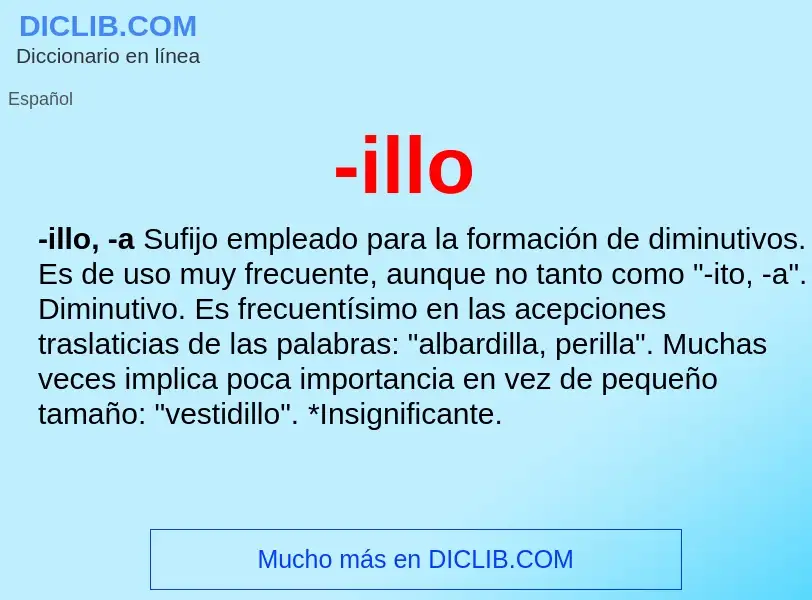 Wat is -illo - definition