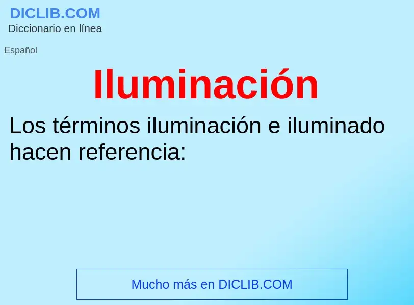 What is Iluminación - meaning and definition