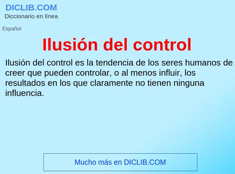 Что такое Ilusión del control - определение