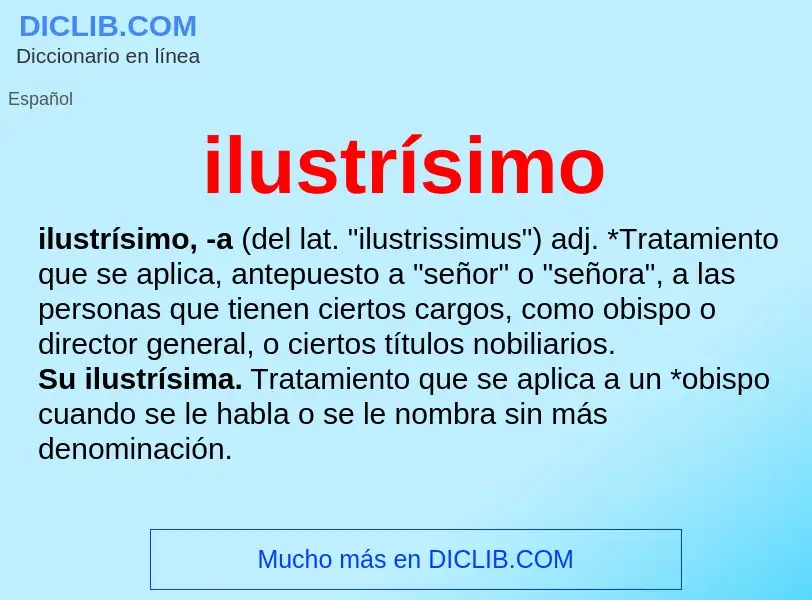 Wat is ilustrísimo - definition