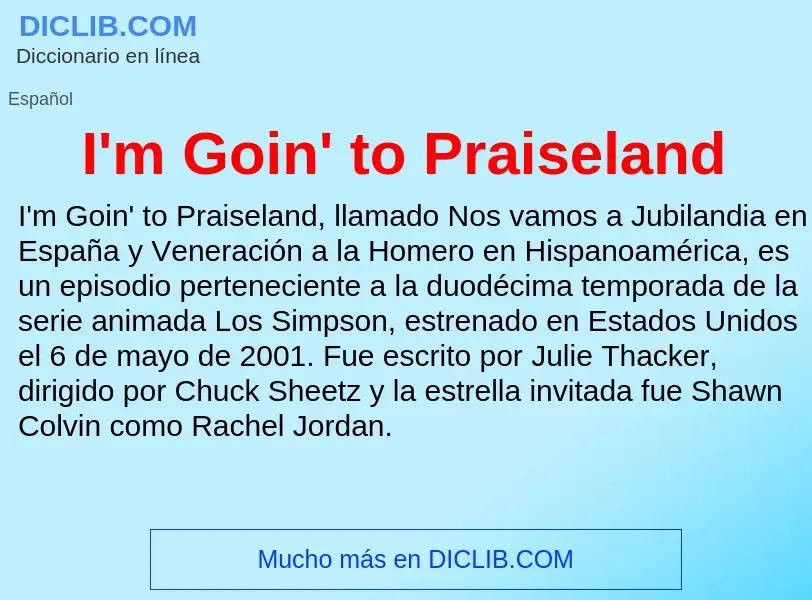 Che cos'è I'm Goin' to Praiseland - definizione