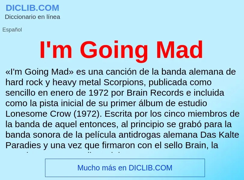 Wat is I'm Going Mad - definition