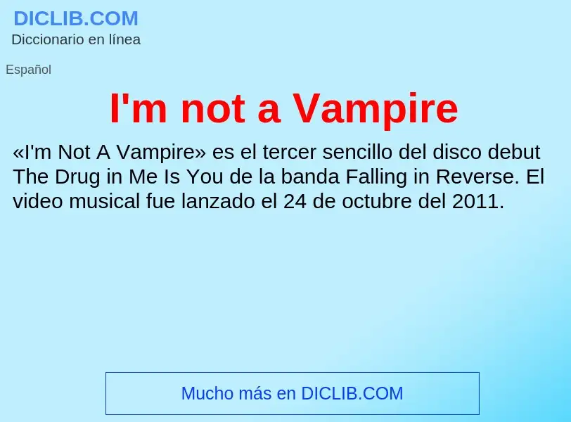 Τι είναι I'm not a Vampire - ορισμός