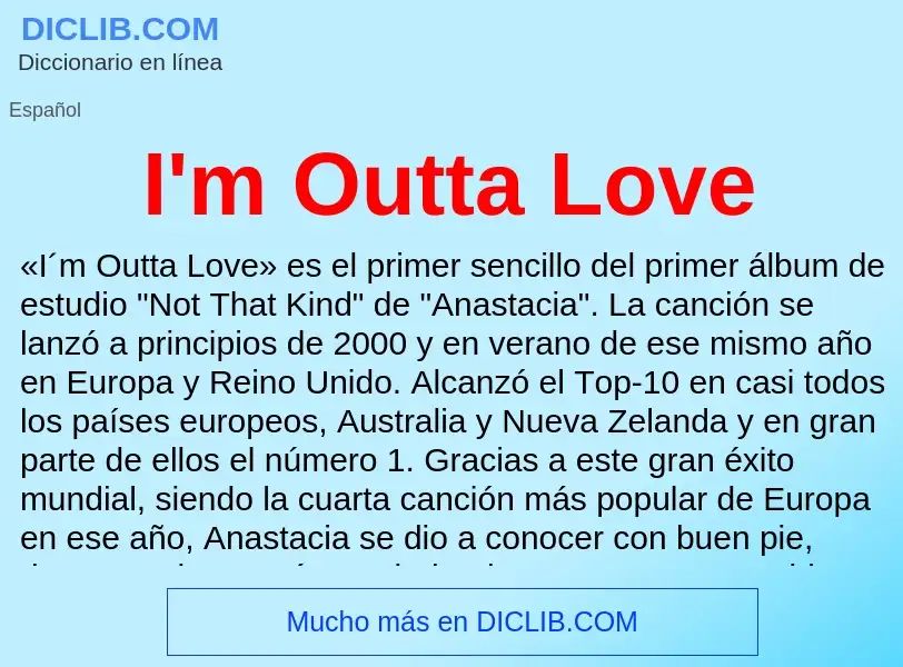 Wat is I'm Outta Love - definition